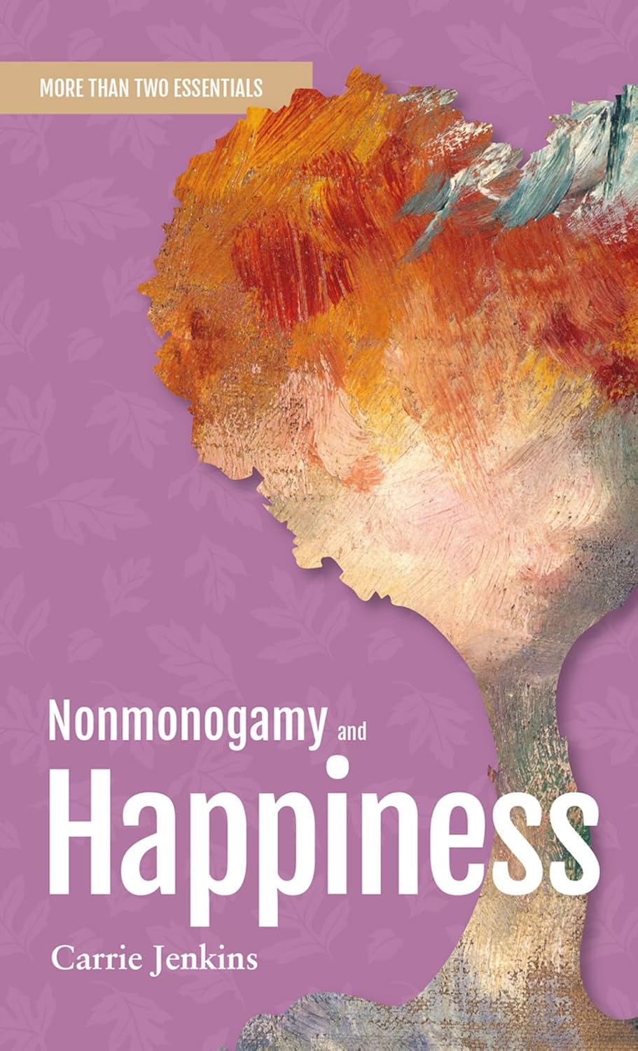 Carrie Jenkins: Nonmonogamy and Happiness (2023, Cotey C. Illustration)