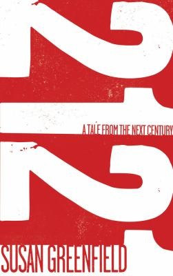 Susan Greenfield: 2121 (2013, Head of Zeus)