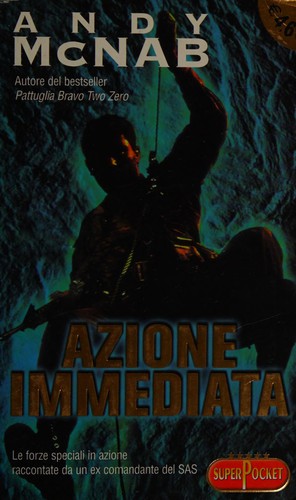 Andy McNab: Azione immediata (Italian language, 2002, RL Libri)