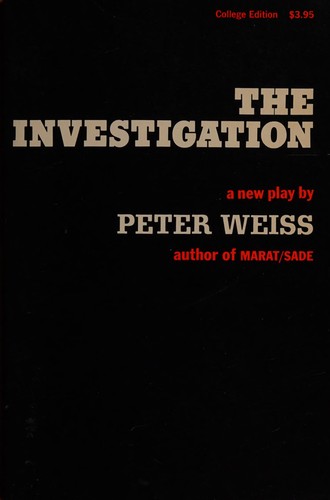 Peter Weiss: The Investigation (1966, Macmillan Pub Co)