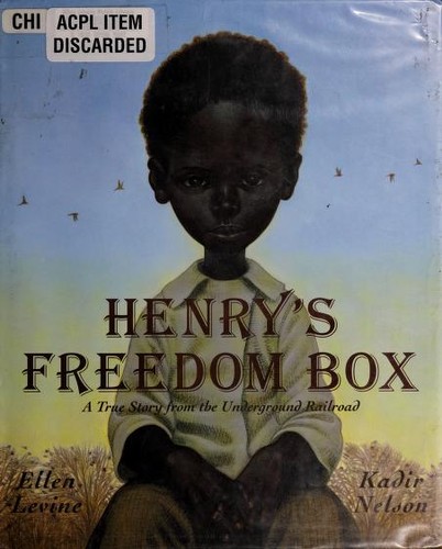 Ellen Levine: Henry's freedom box (2007, Scholastic Press)