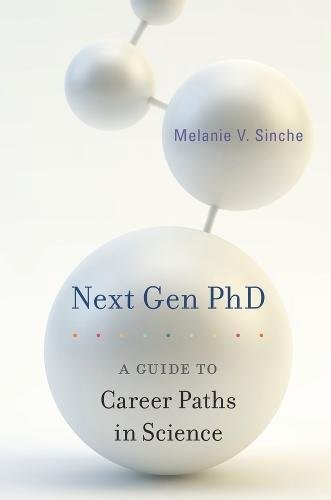 Melanie V. Sinche: Next Gen PhD (Paperback, Harvard University Press)