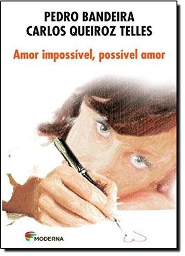 Amor Impossível, Possível Amor - Série Paixão sem Fim (Paperback, MODERNA RJ)