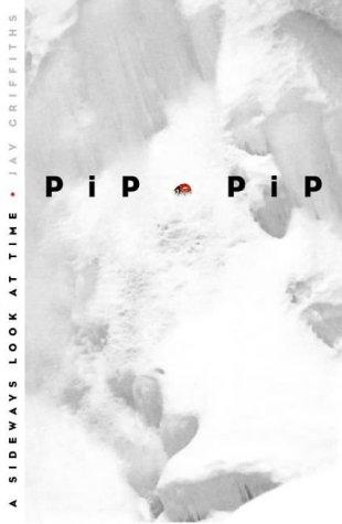 Jay Griffiths: Pip Pip (1999, Flamingo)