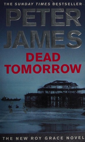 James, Peter: Dead tomorrow (2009, Pan)