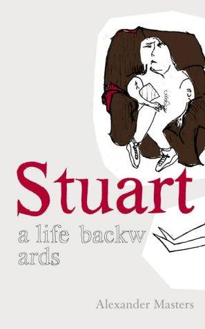Alexander Masters: Stuart (Hardcover, 2005, Fourth Estate)