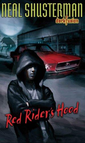 Neal Shusterman: Red Rider's Hood (Dark Fusion) (2006, Puffin)