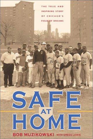 Gregg Lewis, Bob Muzikowski: Safe at Home (Hardcover, Zondervan Publishing Company)