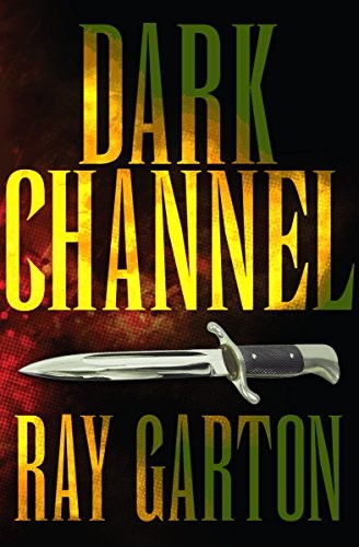 Ray Garton: Dark Channel (2014, Open Road Media)