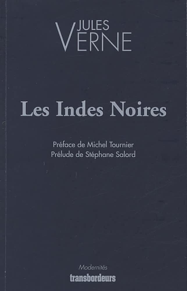 Jules Verne: Les Indes noires (French language, 2005)