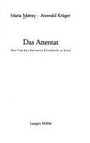 Maria Matray: Das Attentat (German language, 1980, Langen Müller)
