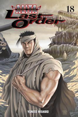 Kishiro Yukito: Battle Angel Alita - Last Order, Vol. 18 (GraphicNovel, english language, 2013, Kodansha Comics)