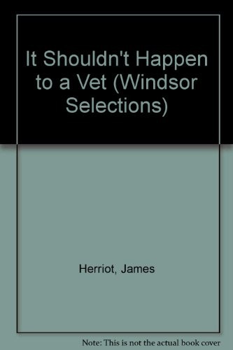 James Herriot: It shouldn't happen to a vet (1992, Chivers Press)