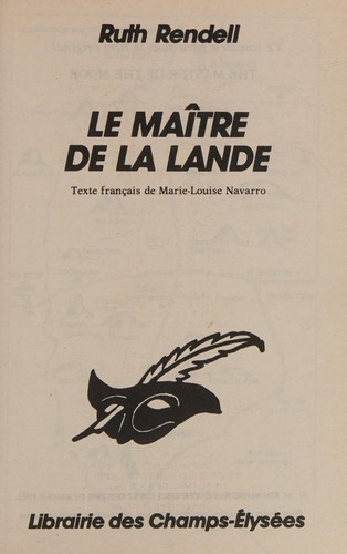 Ruth Rendell: Le maître de la lande (French language, 1988, Librairie des Champs-Elysées)