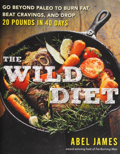 Abel James: The wild diet (2015)