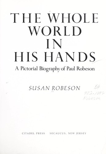 Susan Robeson: The whole world in his hands (1981, Citadel Press)