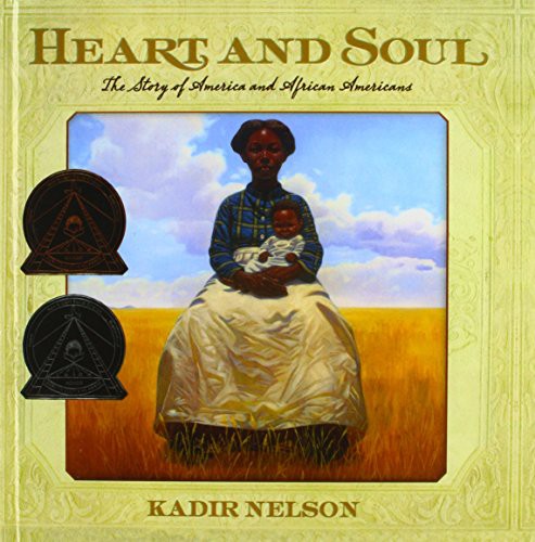 Kadir Nelson: Heart and Soul (Hardcover, 2013, Perfection Learning)