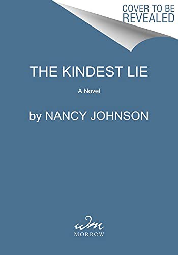 Nancy Johnson: The Kindest Lie (Paperback, 2022, William Morrow Paperbacks)
