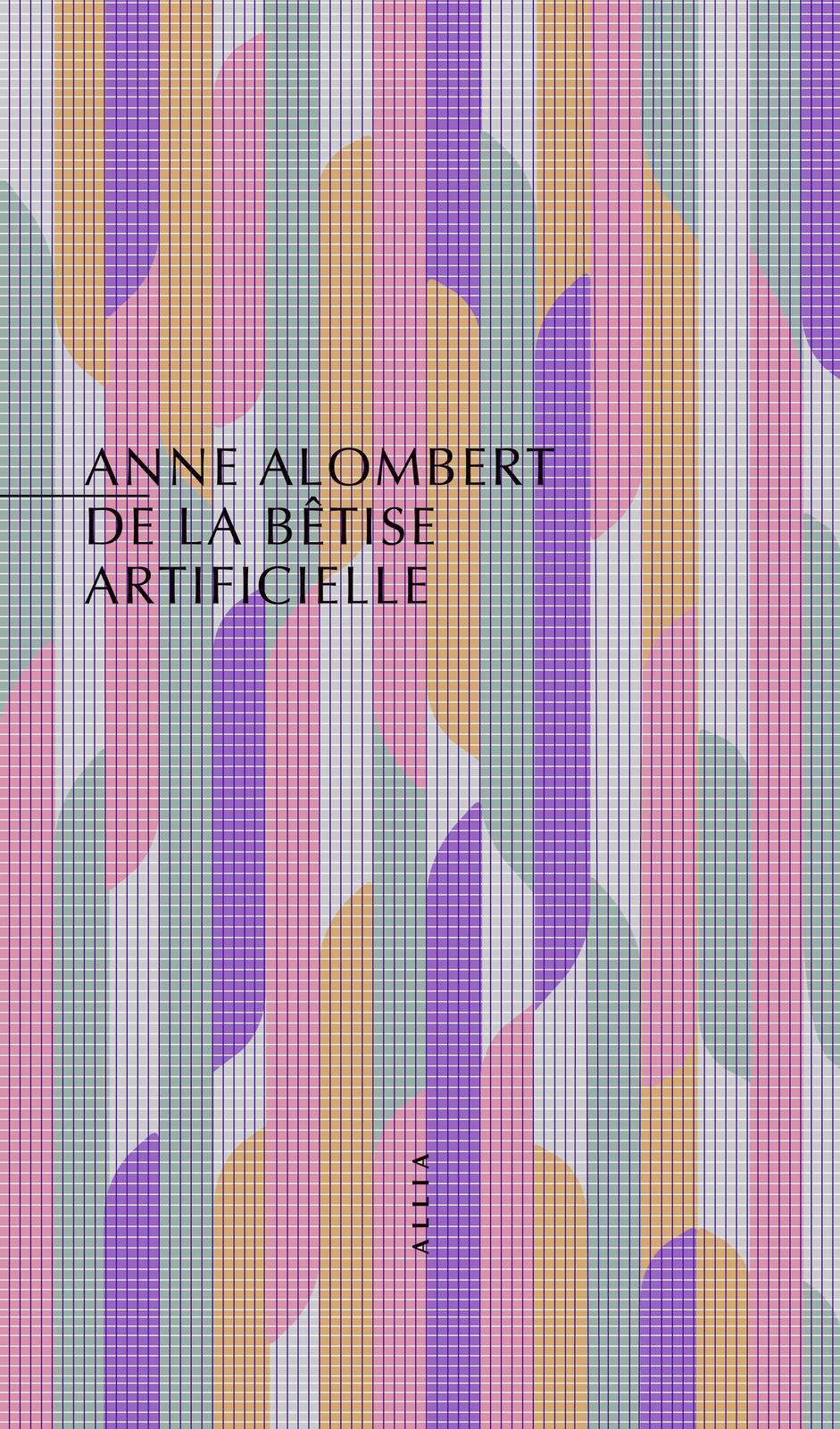 Anne Alombert: De la bêtise artificielle (French language, 2025)