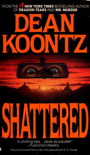 Dean R. Koontz: Shattered (1985, Berkley Books)