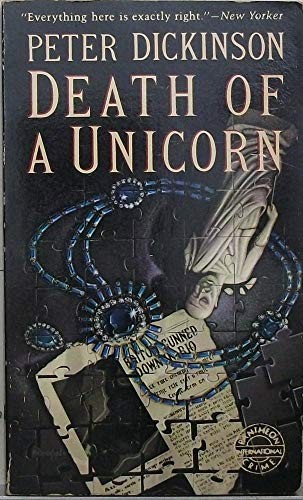 Peter Dickinson: Death of a Unicorn (Paperback, 1985, Pantheon)