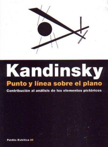 Wassily Kandinsky: Punto Y Linea Sobre El Plano (Paperback, Spanish language, Ediciones Paidos Iberica)