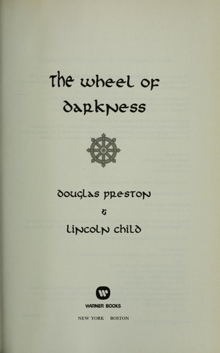 Douglas Preston, Lincoln Child: The Wheel of Darkness (Paperback, 2008, Vision)