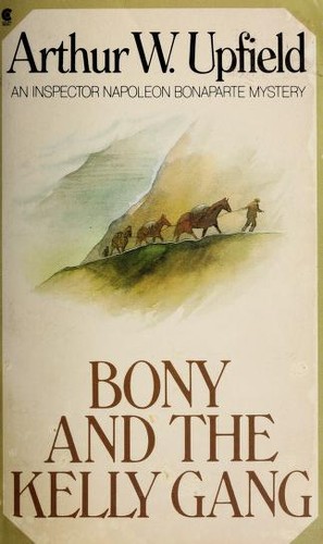 Arthur William Upfield: Bony and the Kelly gang (1988, Collier Books, Macmillan)
