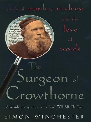 Simon Winchester: The Surgeon of Crowthorne (2010, Penguin Group UK)