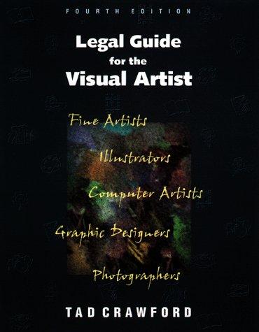 Tad Crawford: Legal guide for the visual artist (1999, Allworth Press)