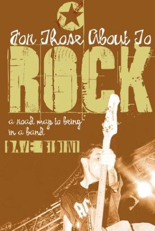 Dave Bidini: For Those About to Rock (Paperback, Tundra Books)