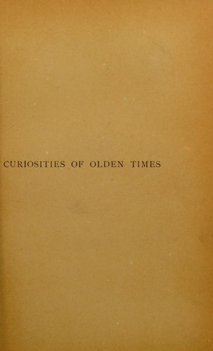 Sabine Baring-Gould: Curiosities of olden times (1896, J. Grant)
