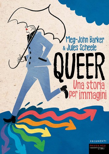 Meg John Barker, Meg-John Barker (duplicate), Jules Scheele, Valentine Dervaux, Rémy Toulouse, Emmanuel Beaubatie: Queer (Paperback, Italian language, Fandango Libri)