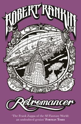 Robert Rankin: Retromancer (2011, Gollancz)
