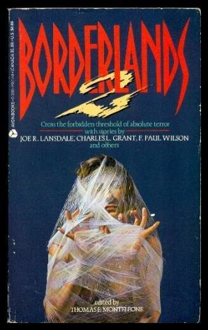 Joe R. Lansdale, Charles L. Grant, Bentley Little, James Dorr, David B. Silva, F. Paul Wilson, Rex Miller, Kim Antieau, J. L. Comeau: Borderlands 2