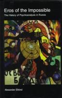 Aleksandr Ėtkind: Eros of the impossible (1997, Westview Press)