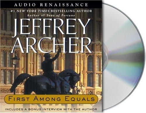 Jeffrey Archer: First Among Equals (2004, Audio Renaissance)