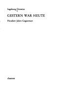 Ingeborg Drewitz: Gestern war heute (German language, 1978, Claassen)