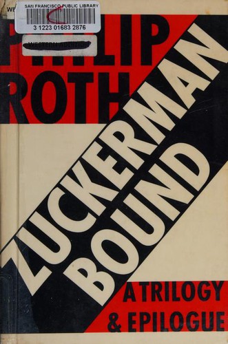 Philip Roth: Zuckerman Bound (1985, Farrar, Straus and Giroux)