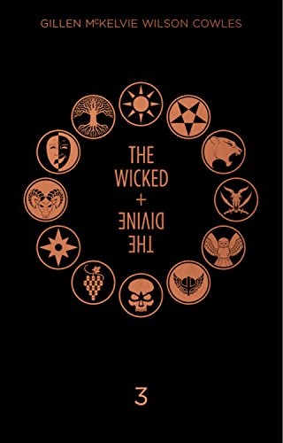 Kieron Gillen: The Wicked + The Divine Deluxe Edition (Hardcover, 2018, Image Comics)