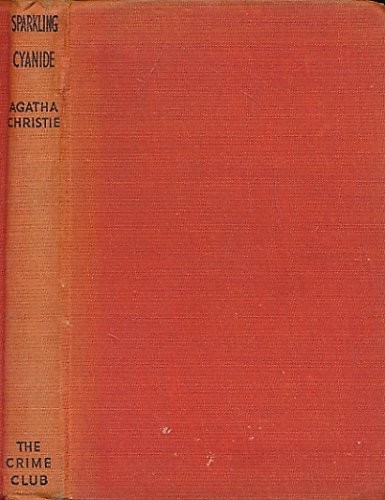Agatha Christie: Sparkling Cyanide (Variant Title = Remembered Death) (Hardcover, 1945, Dodd Mead)