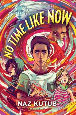 Naz Kutub: No Time Like Now (2024, Bloomsbury Publishing USA)