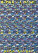 Gene Brewer: K-PAX (1995, A Wyatt Book for St. Martin's Press)