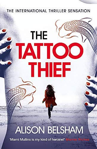 Alison Belsham: The Tattoo Thief (Paperback, 2019, Trapeze)