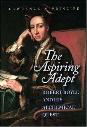 Lawrence Principe, Lawrence M. Principe: The Aspiring Adept (Paperback, 2000, Princeton University Press)