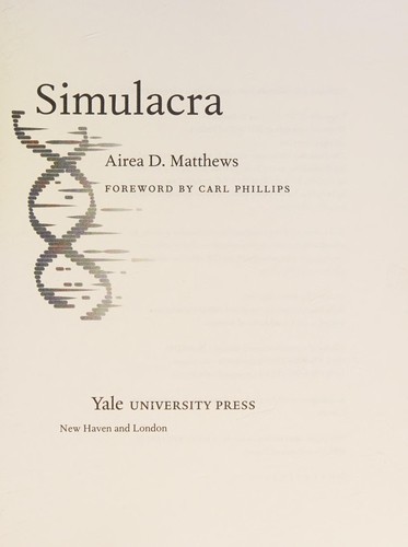 Airea D. Matthews: Simulacra (2017, Yale University Press)