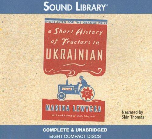 Marina Lewycka: A Short History of Tractors in Ukranian (AudiobookFormat, 2006, Sound Library)