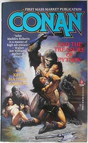 John Maddox Roberts: Conan and the Treasure of Python (Paperback, Tor Books)