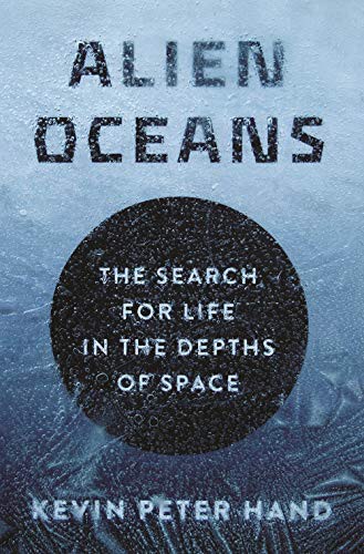 Kevin Hand: Alien Oceans (Paperback, 2020, Princeton University Press)