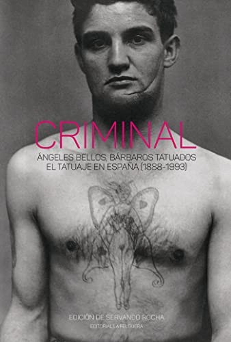VV. AA, Servando Rocha: CRIMINAL (Hardcover, La Felguera Editores)